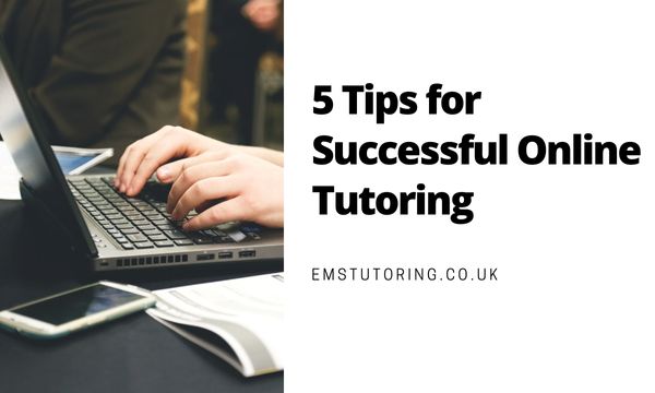 Tips for Successful Online Tutoring