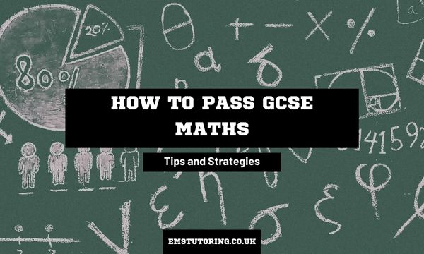 How to Pass Maths GCSE